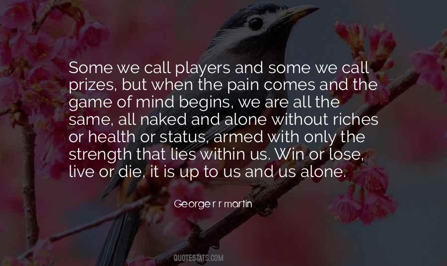 We Win Some We Lose Some Quotes #1874906