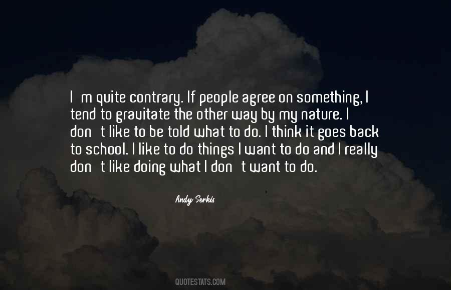 I Want What I Want Quotes #12559