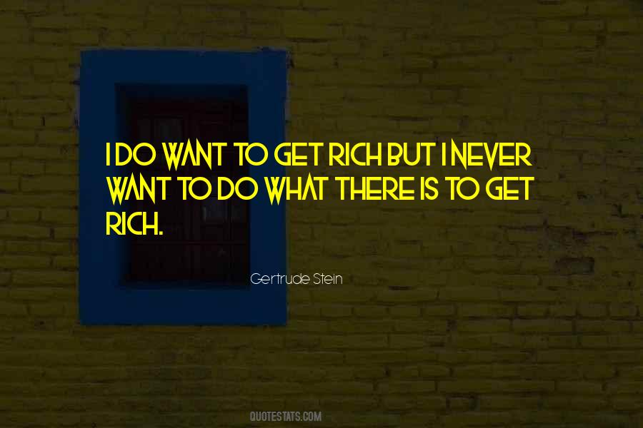 I Want What I Want Quotes #51662