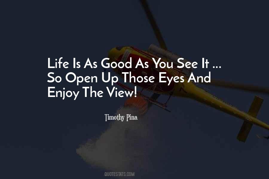 Open Life Quotes #83091
