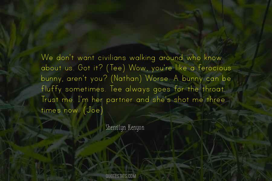 Trust You Now Quotes #1847748