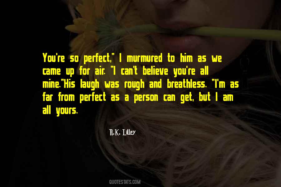 I Am Far From Perfect Quotes #911986
