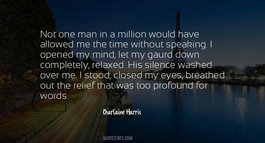 Time For Silence Quotes #1823015