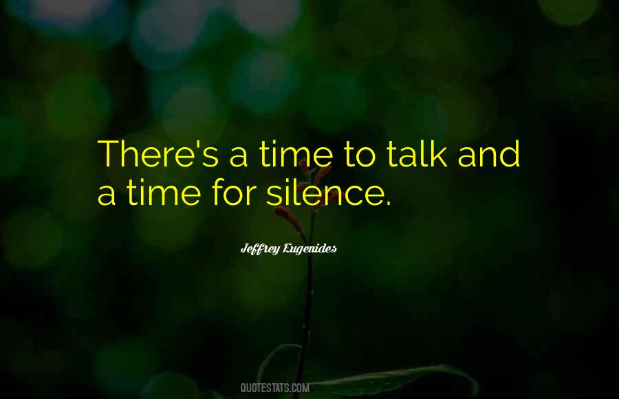 Time For Silence Quotes #624840