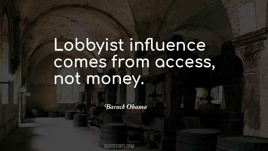 Money Influence Quotes #737834