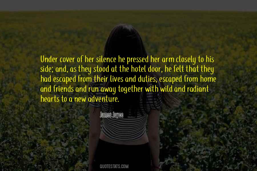 Friends Run Away Quotes #476231