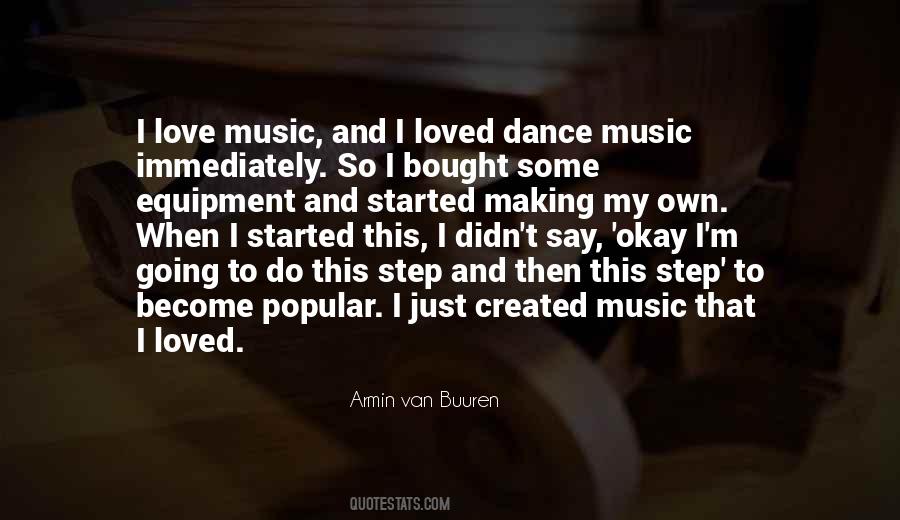 Dance To Music Quotes #1656532