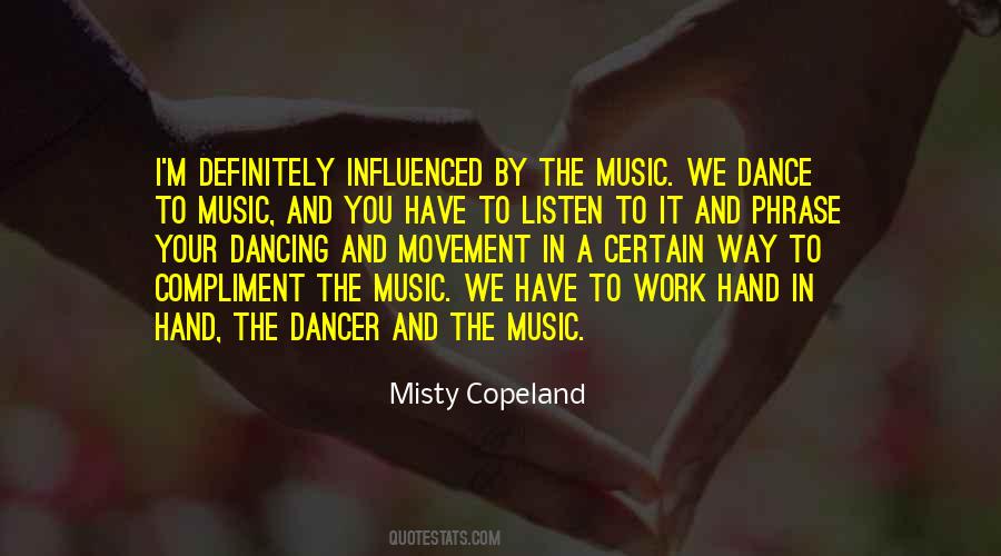 Dance To Music Quotes #525535