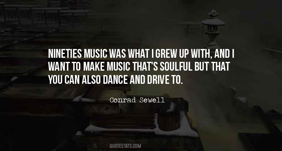 Dance To Music Quotes #770308