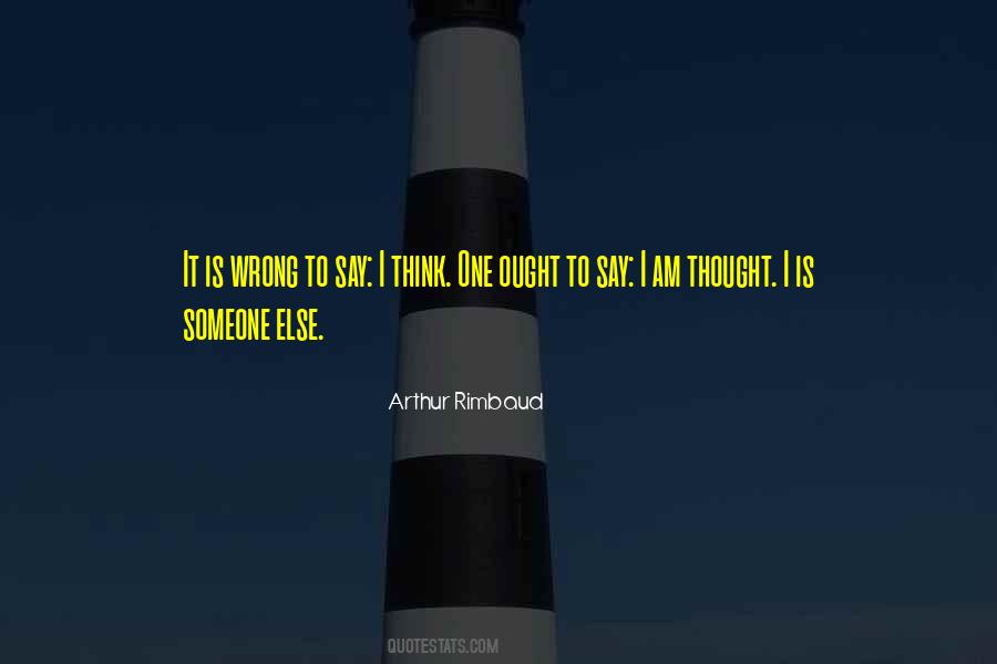I Am Someone Else Quotes #1532906