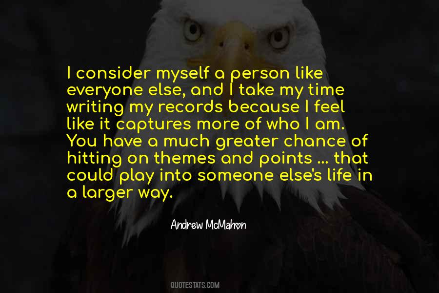 I Am Someone Else Quotes #198582