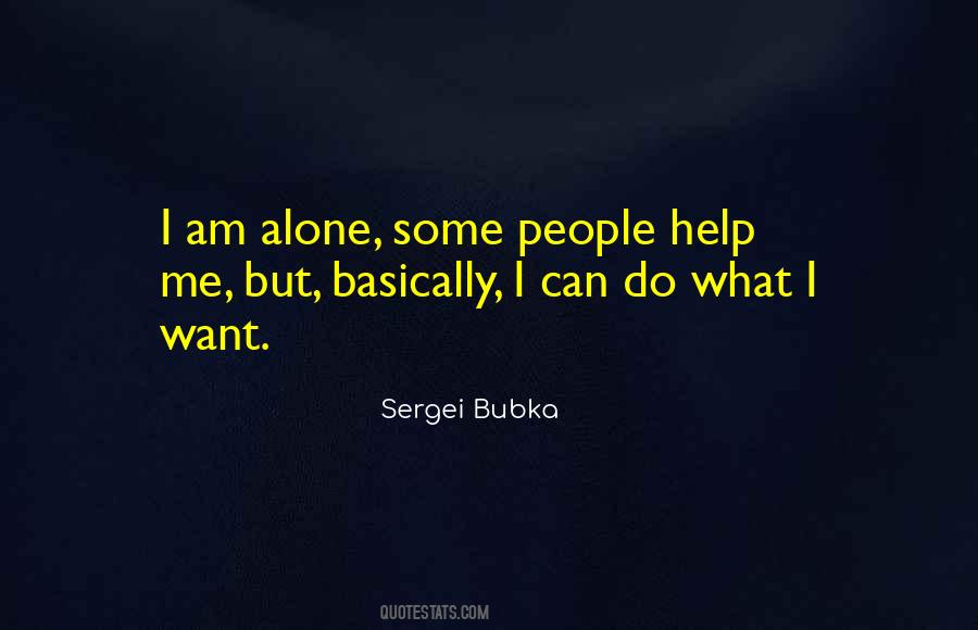 I Can Do What I Want Quotes #729348