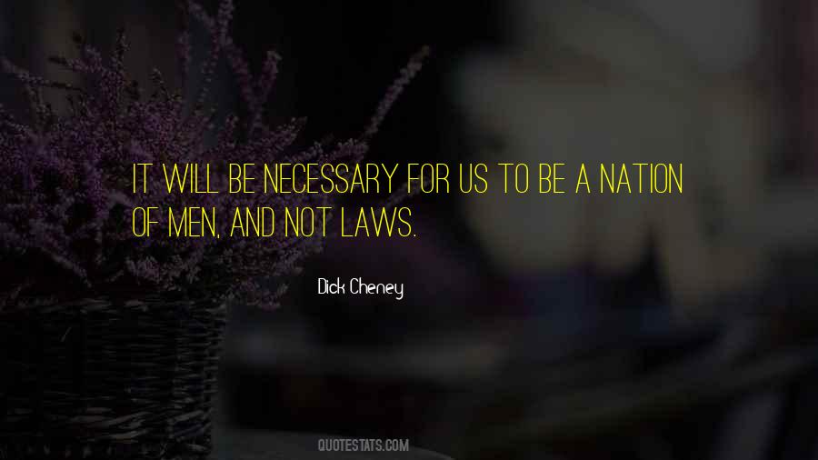 Nation Of Laws Quotes #1585687