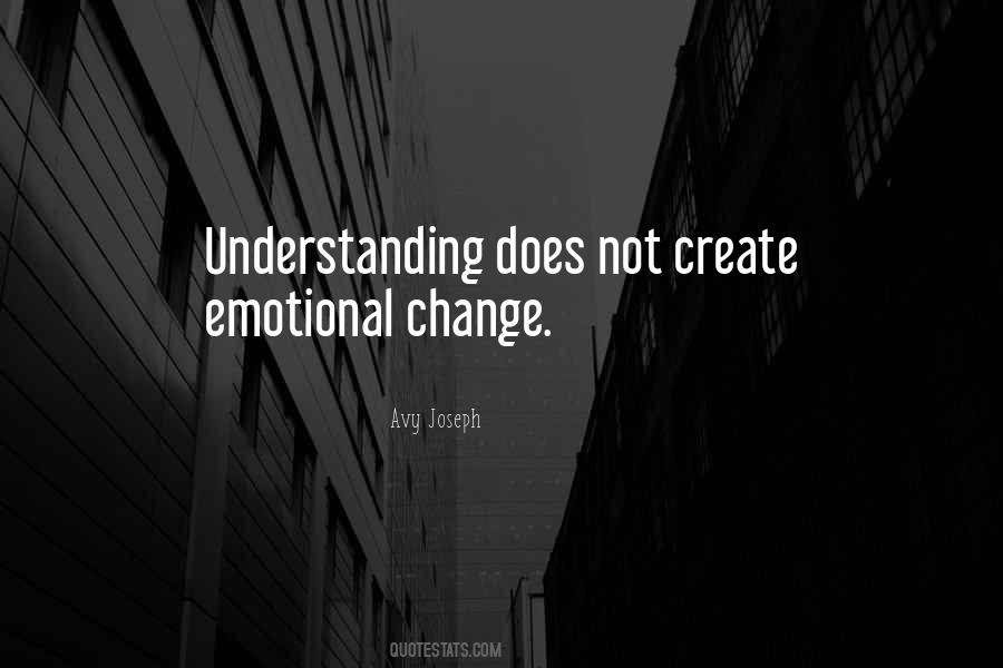 Emotional Understanding Quotes #479716
