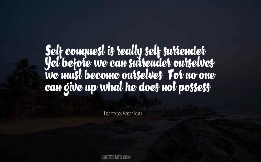 Give Up Yet Quotes #1206346