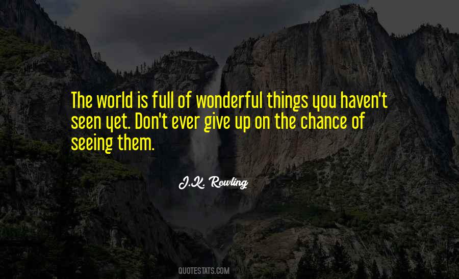 Give Up Yet Quotes #1220639