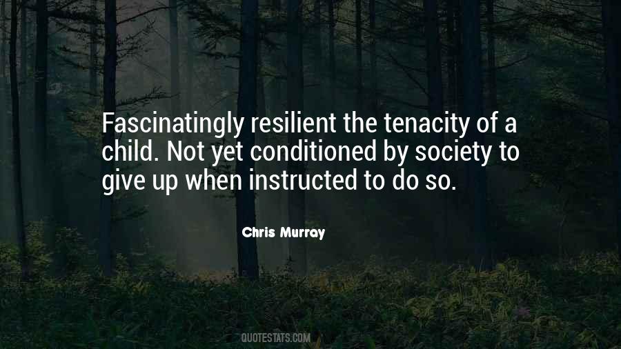 Give Up Yet Quotes #1405558