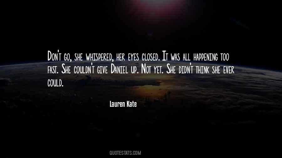 Give Up Yet Quotes #306630