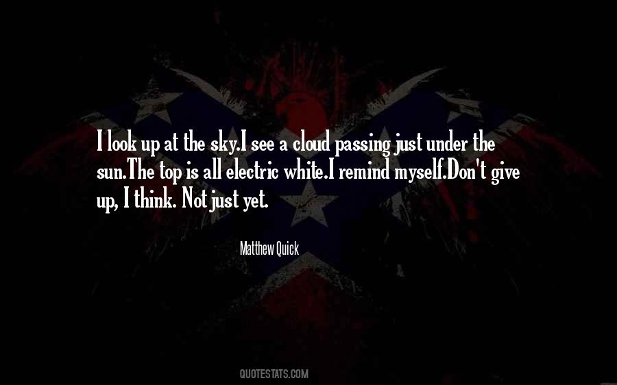 Give Up Yet Quotes #307822
