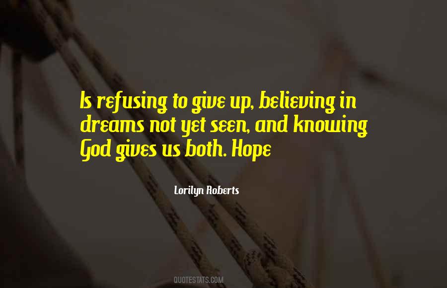 Give Up Yet Quotes #332551