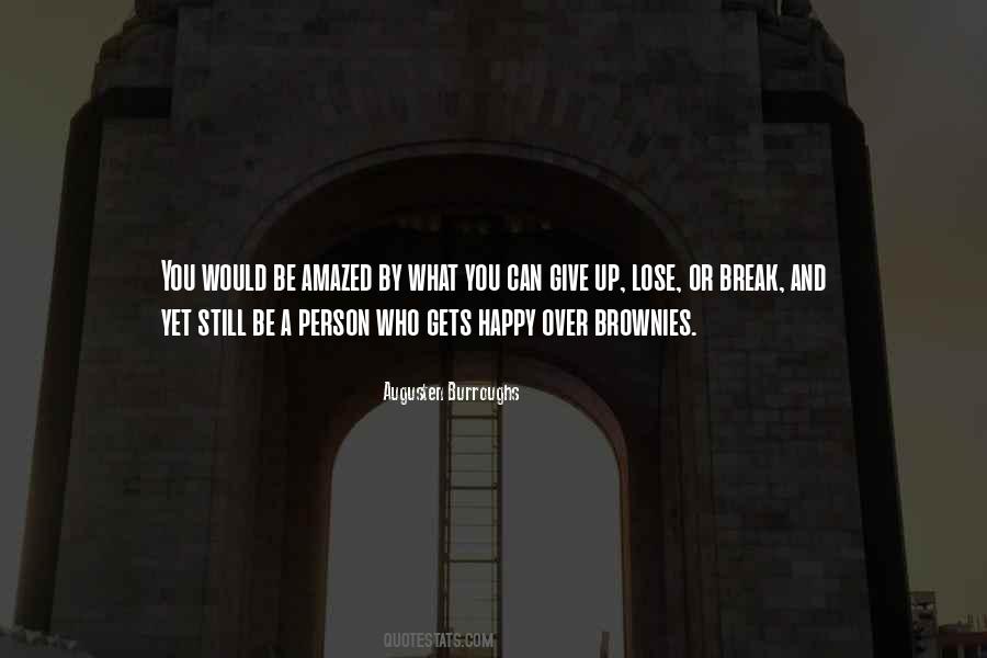 Give Up Yet Quotes #959148
