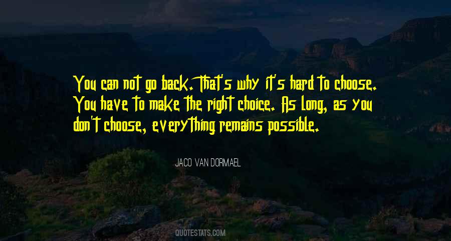 You Have The Right To Choose Quotes #408512