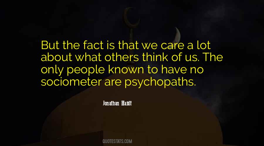 Care What Others Think Quotes #1296968