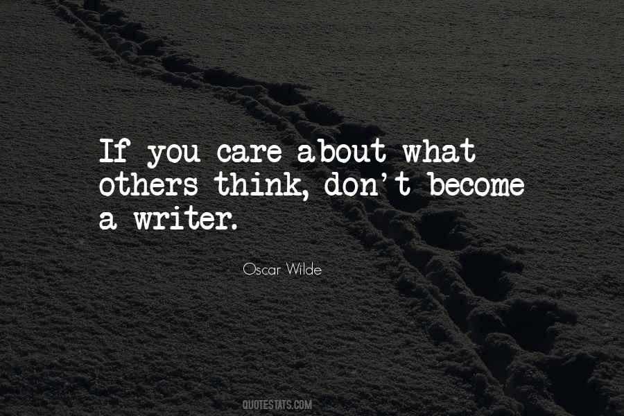 Care What Others Think Quotes #344583