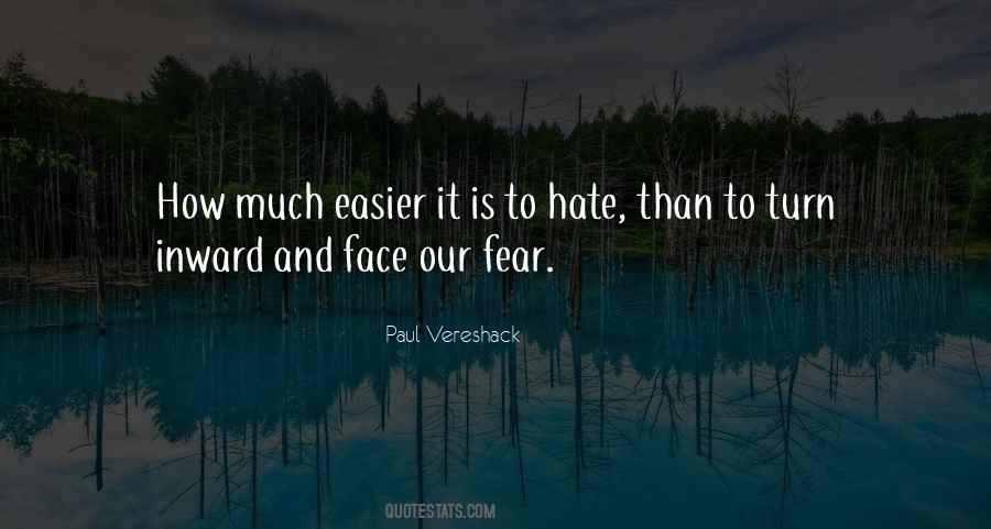 Hate Comes From Fear Quotes #37132