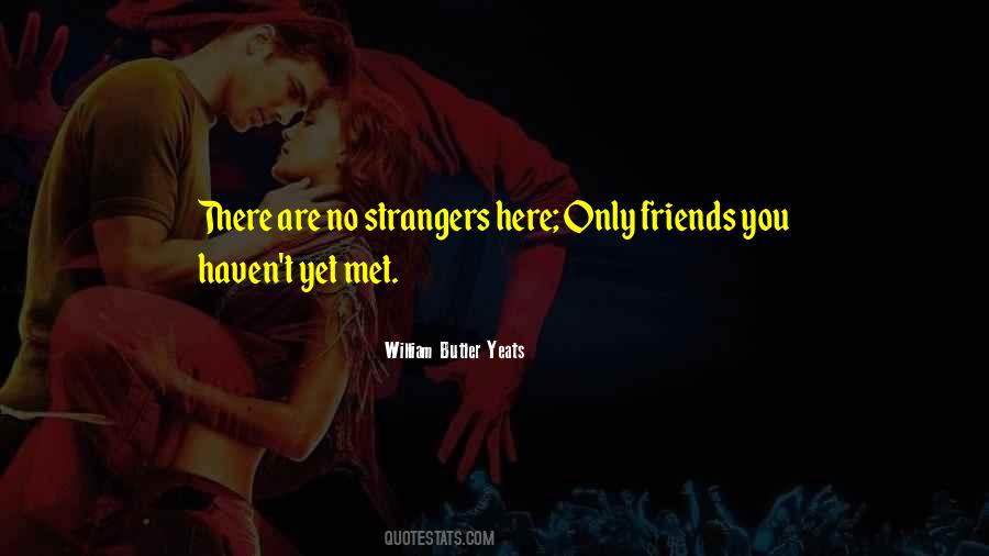Strangers Vs Friends Quotes #198815