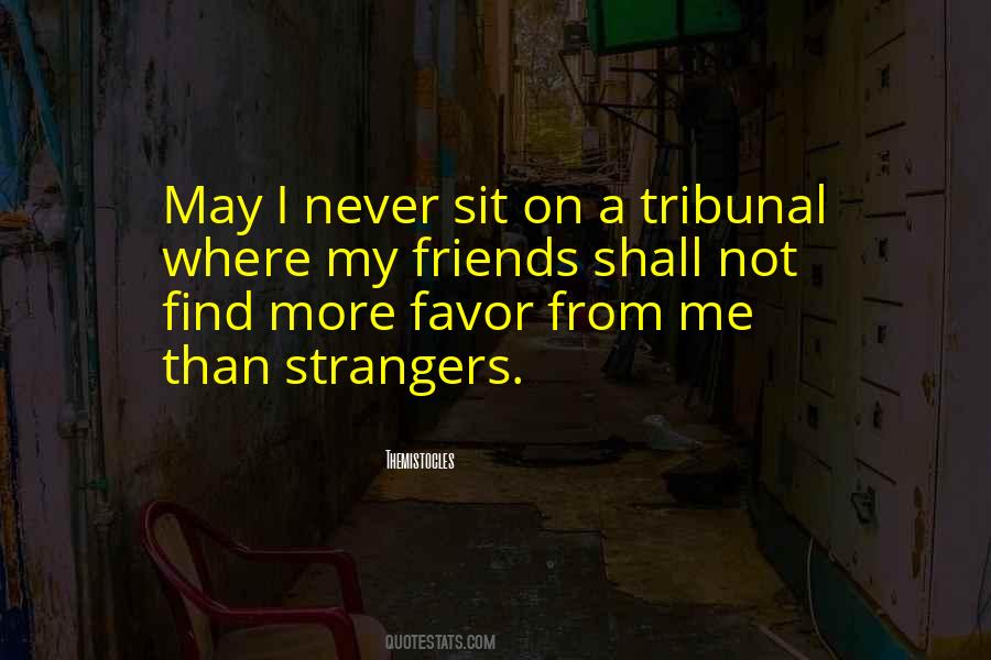Strangers Vs Friends Quotes #263623