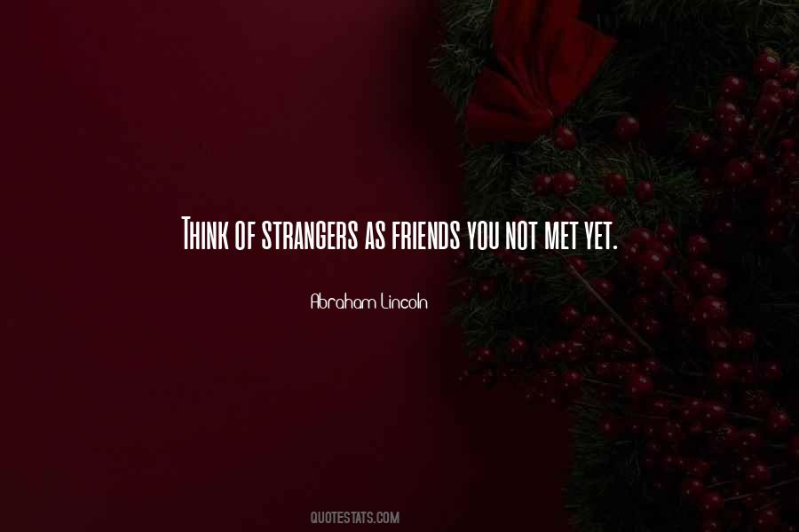 Strangers Vs Friends Quotes #84226