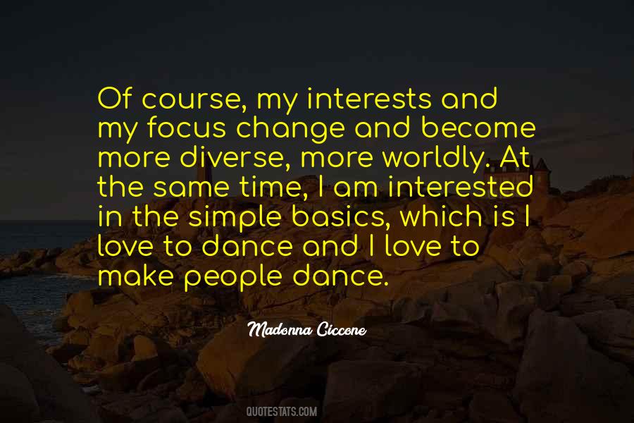 Diverse Interests Quotes #1520818