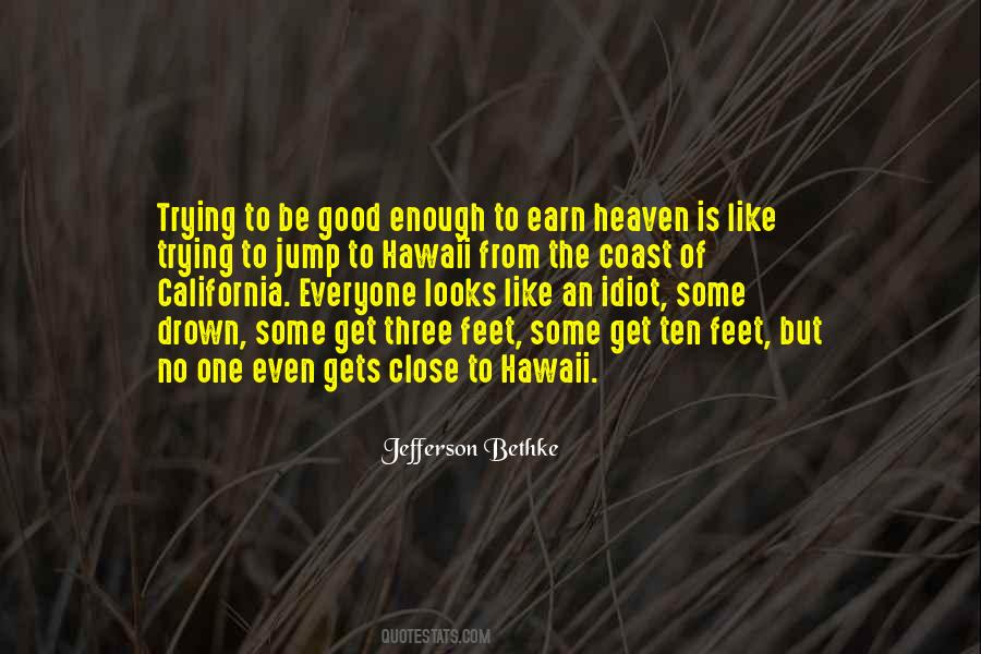 Trying To Be Good Enough Quotes #1681676