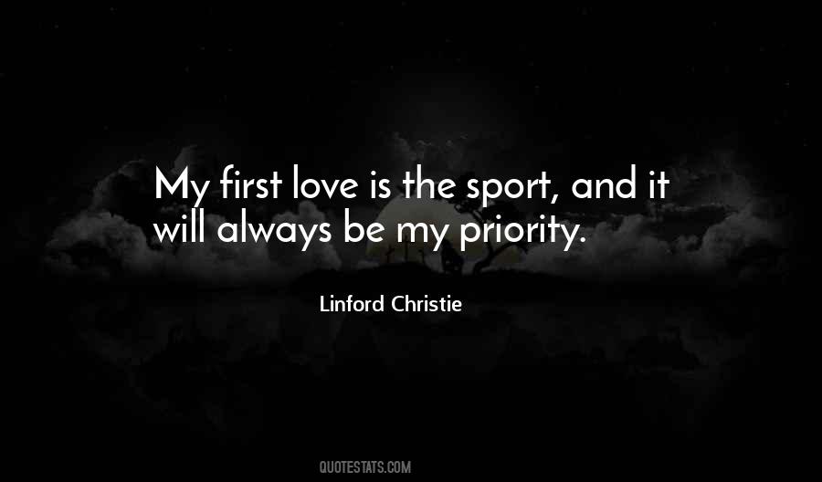 You Are My First Priority Quotes #267670