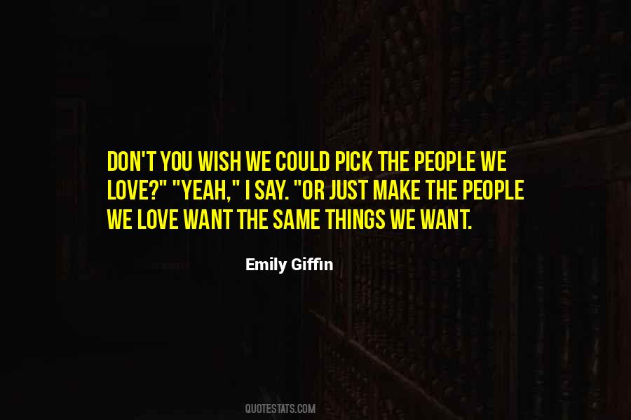 Emily Giffin Love Quotes #428205