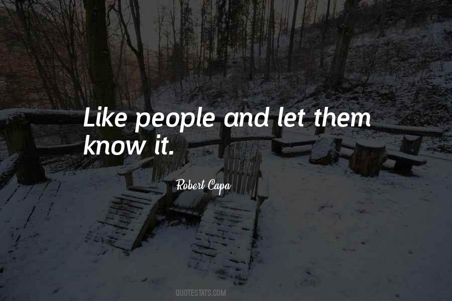Let Them Know Quotes #822099