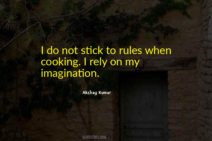 Stick To The Rules Quotes #725973