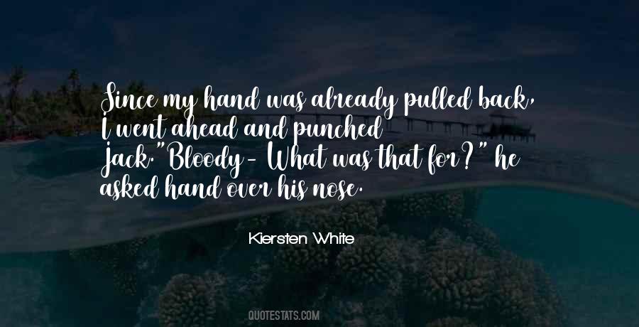 I Asked For Your Hand Quotes #1459420