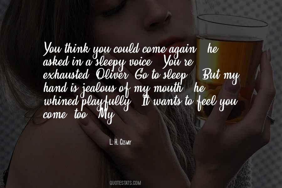 I Asked For Your Hand Quotes #540740