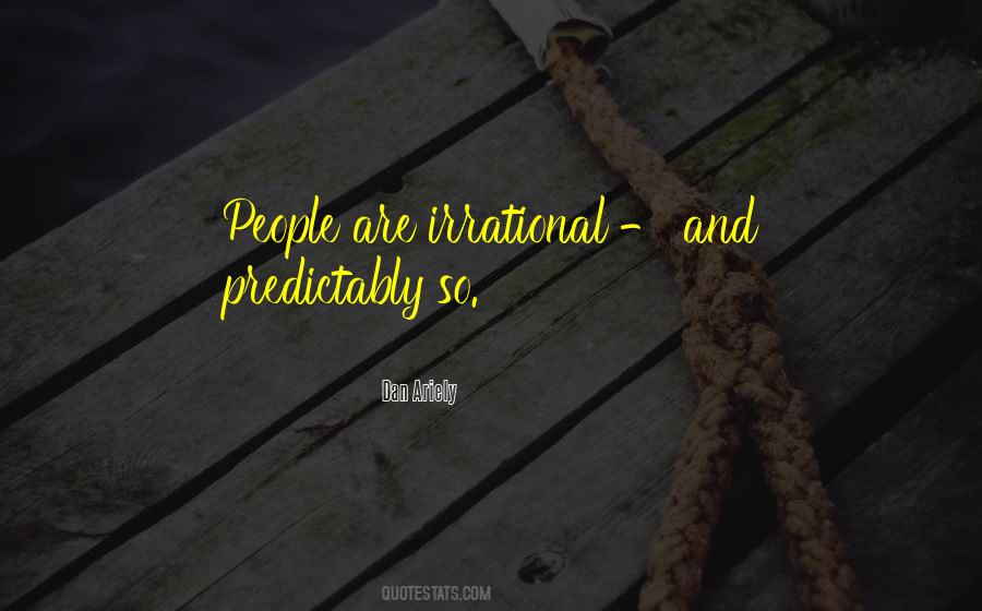 Quotes About Irrational People #1111017