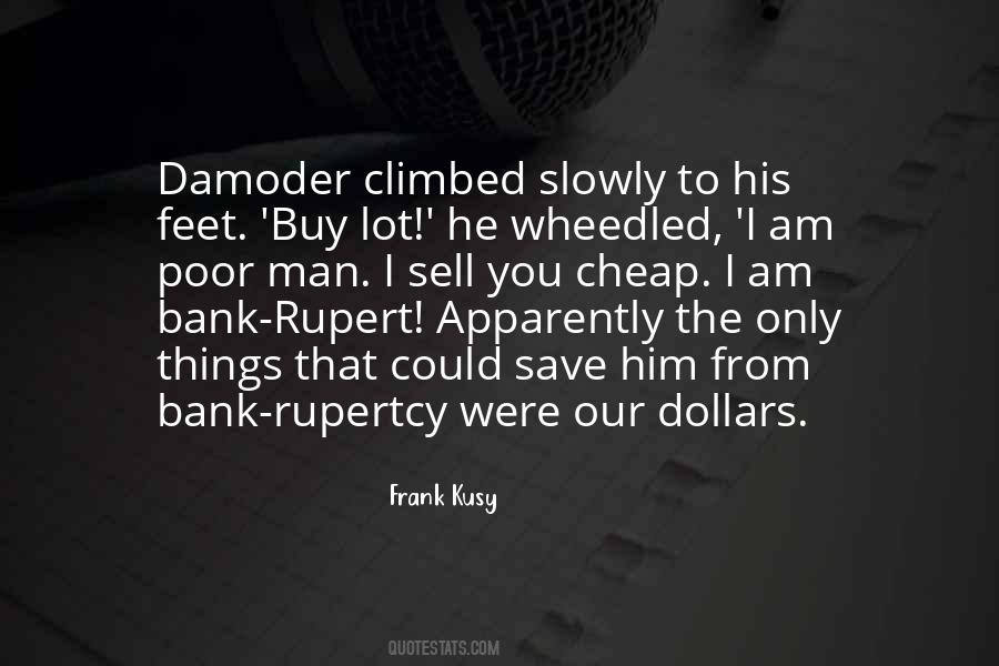 I Am Cheap Quotes #1628516