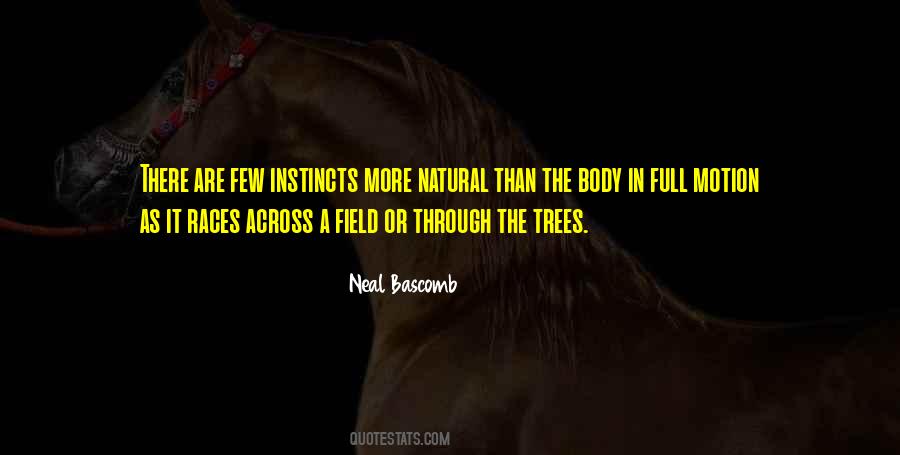 Natural Body Quotes #1014238