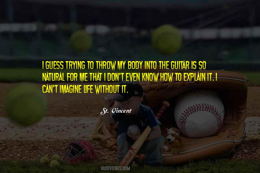 Natural Body Quotes #1015742