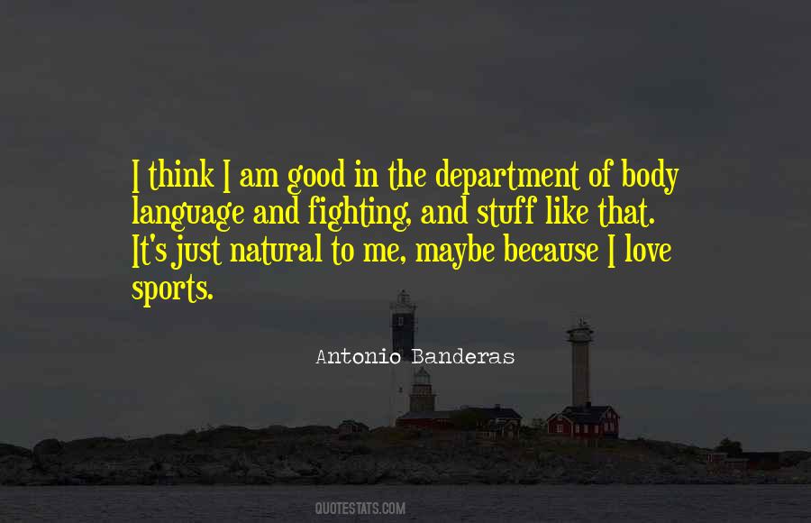 Natural Body Quotes #1153114