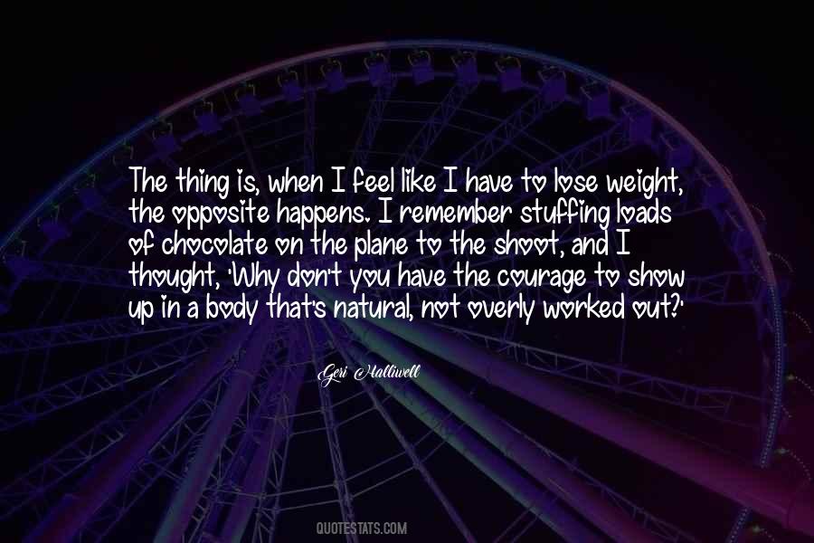 Natural Body Quotes #389183