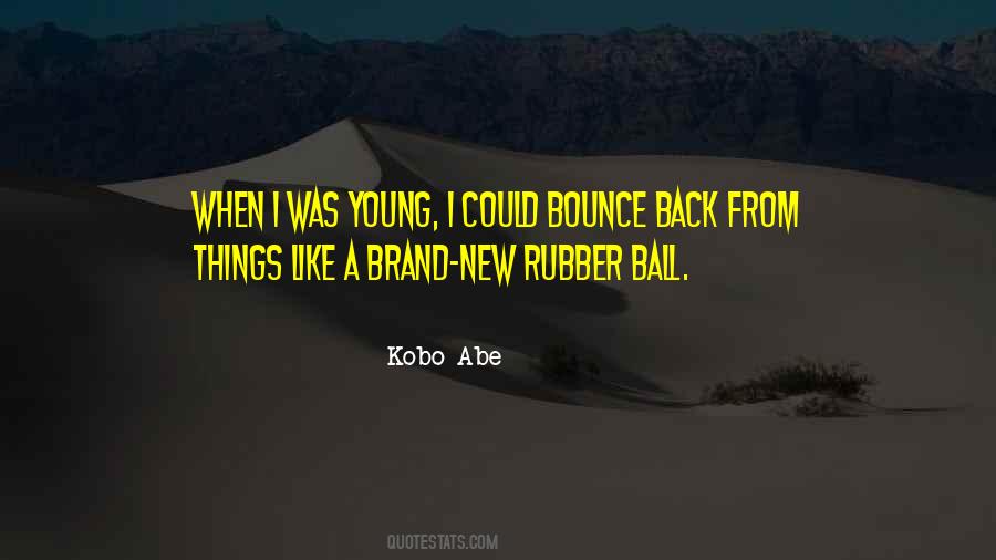 You Will Bounce Back Quotes #732341