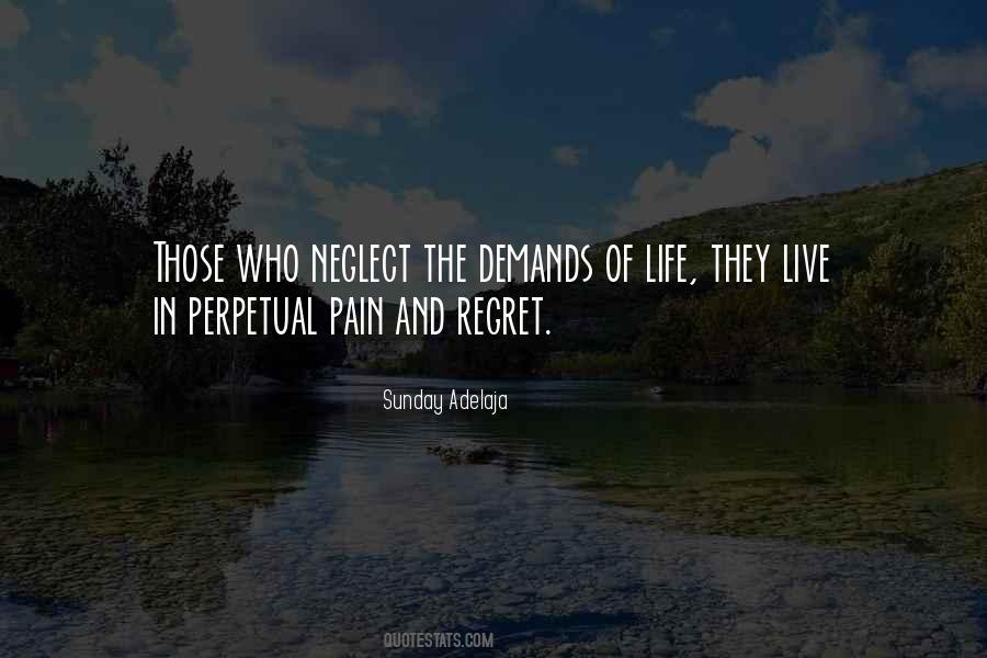 Pain Neglect Quotes #441669