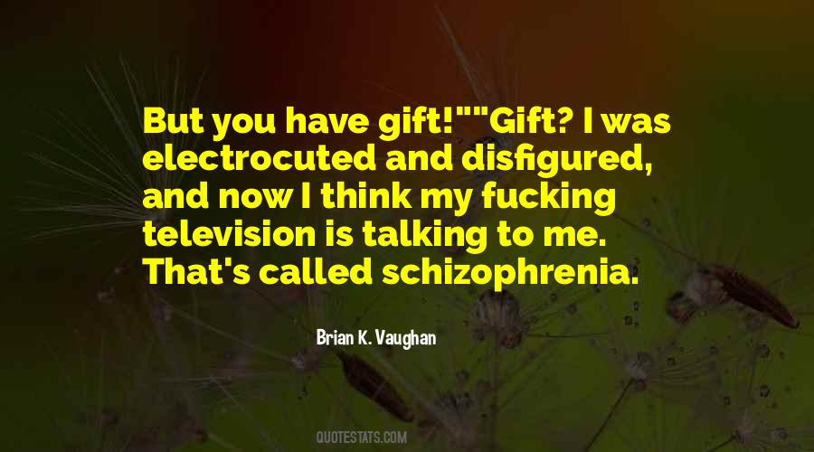 My Gift To You Quotes #1437035