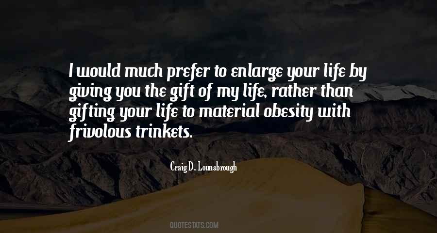 My Gift To You Quotes #1856532